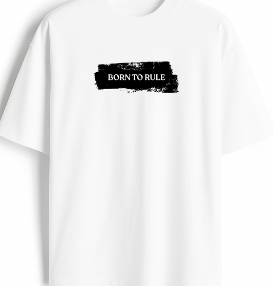Born To Rule - Premium White Oversized Cotton Tee