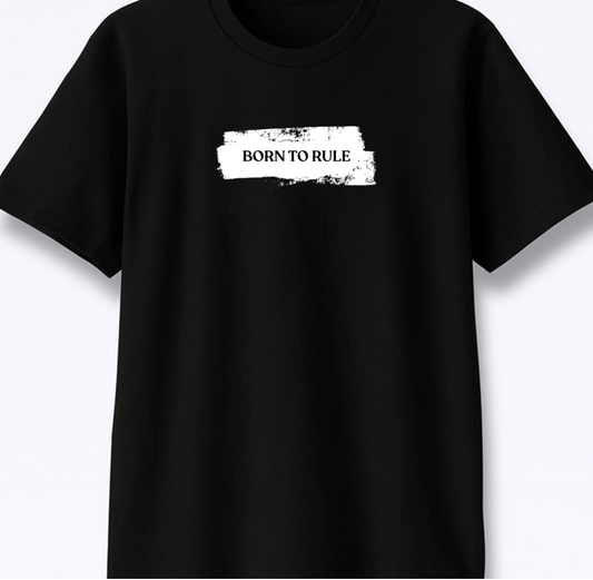 Born To Rule - Premium Black Round Neck Tee