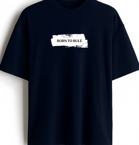 Born To Rule - Premium Navy Blue Oversized Cotton Tee