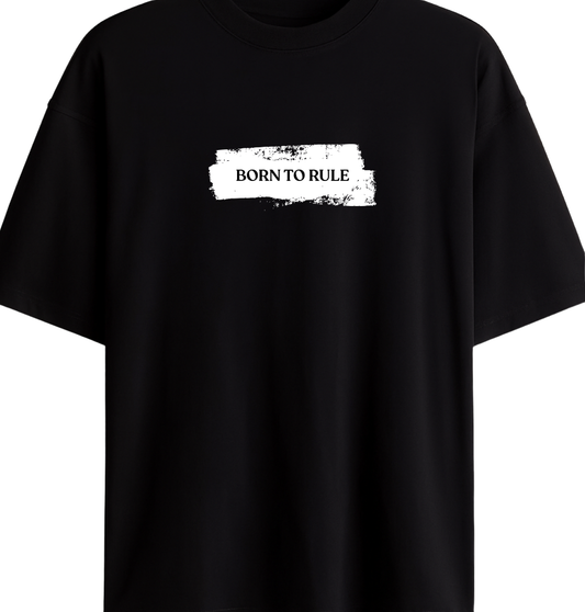 Born To Rule - Premium Black Oversized Cotton Tee