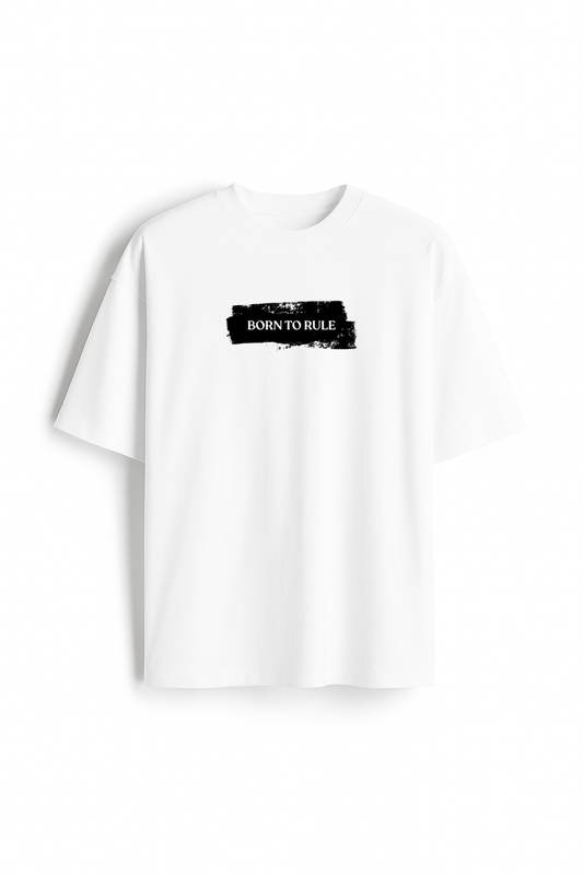 Born To Rule - Premium White Oversized Cotton Tee