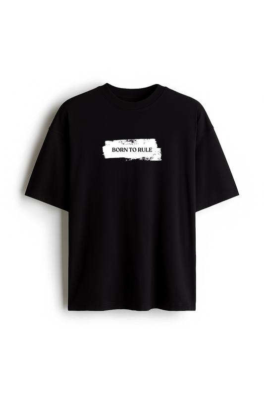 Born To Rule - Premium Black Oversized Cotton Tee
